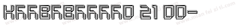 KSIVFVPRAJ0 21 00字体转换
